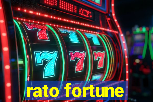 rato fortune